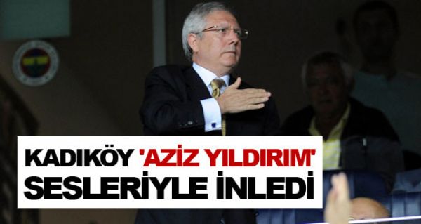 Kadky, Aziz Yldrm sesleriyle inledi